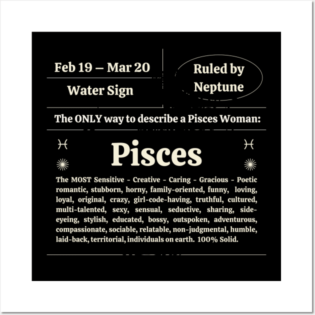 Pisces Women Personality Traits Wall Art by Veritè Kulture Vulture T-Shirts & Apparel